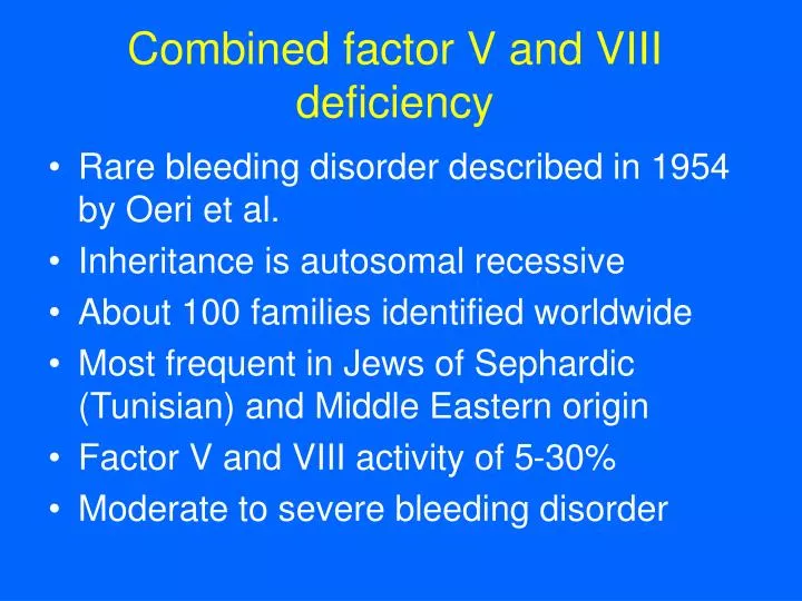 combined factor v and viii deficiency