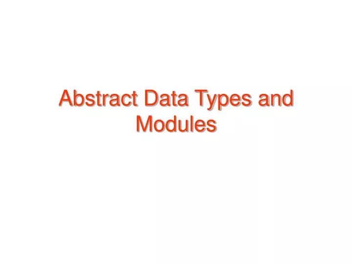 abstract data types and modules