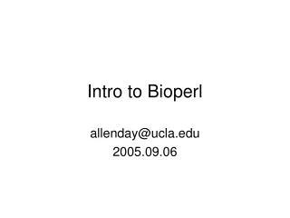 Intro to Bioperl