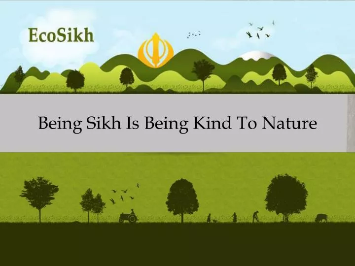 being sikh is being kind to nature