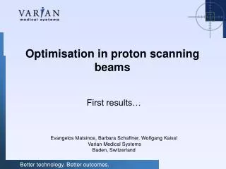 Optimisation in proton scanning beams