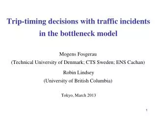 Trip-timing decisions with traffic incidents in the bottleneck model