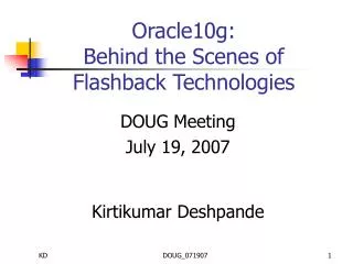 Oracle10g: Behind the Scenes of Flashback Technologies
