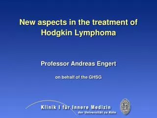 New aspects in the treatment of Hodgkin Lymphoma