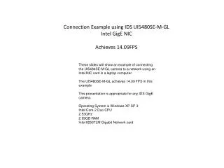 Connection Example using IDS UI5480SE-M-GL Intel GigE NIC Achieves 14.09FPS