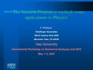 &quot;The Variable Projection method: some applications to Physics&quot;