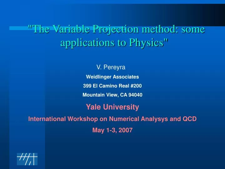 the variable projection method some applications to physics
