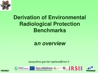 Derivation of Environmental Radiological Protection Benchmarks a n overview