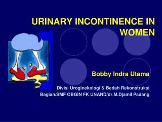 URINARY INCONTINENCE IN WOMEN