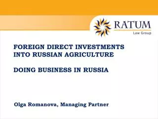 Foreign Direct Investments into Russian Agriculture Doing business in Russia
