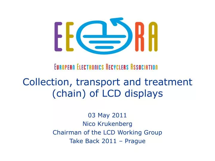 collection transport and treatment chain of lcd displays
