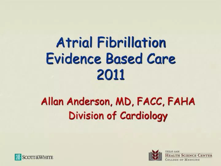 atrial fibrillation evidence based care 2011