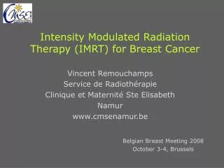 Intensity Modulated Radiation Therapy (IMRT) for Breast Cancer