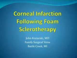 Corneal Infarction Following Foam Sclerotherapy