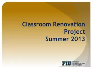 Classroom Renovation Project Summer 2013
