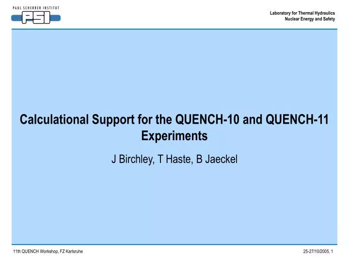 calculational support for the quench 10 and quench 11 experiments