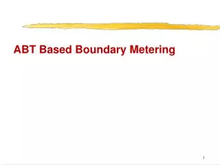 ABT Based Boundary Metering