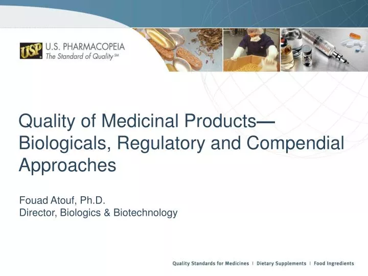 quality of medicinal products biologicals regulatory and compendial approaches