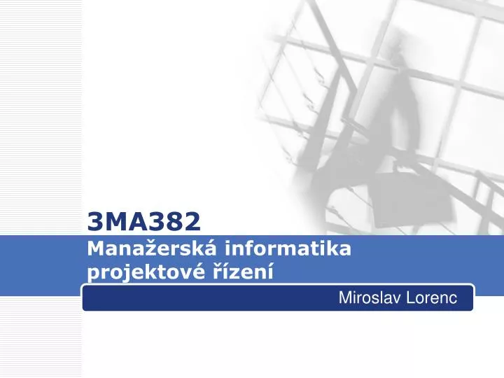 3ma382 mana ersk informatika projektov zen