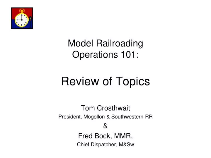 model railroading operations 101 review of topics