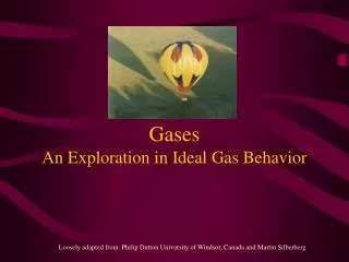 Gases An Exploration in Ideal Gas Behavior
