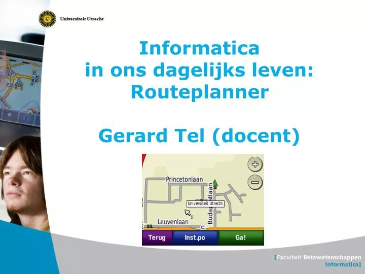 informatica in ons dagelijks leven routeplanner gerard tel docent