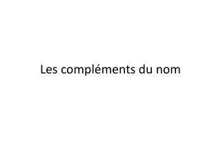 les compl ments du nom