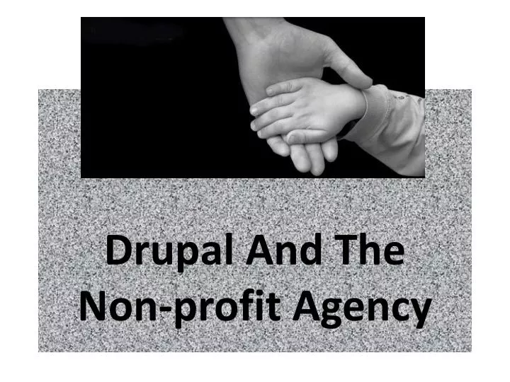 drupal and the non profit agency