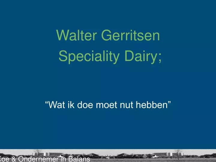 walter gerritsen speciality dairy