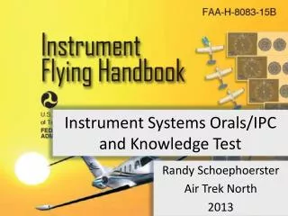 Instrument Systems Orals/IPC and Knowledge Test