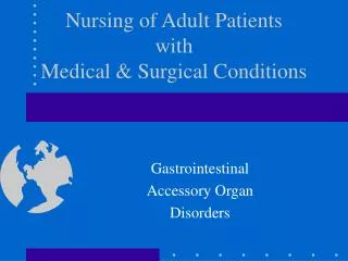 Nursing of Adult Patients with Medical &amp; Surgical Conditions