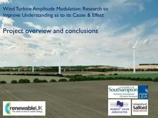 Wind Turbine Amplitude Modulation: Research to Improve Understanding as to its Cause &amp; Effect