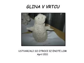 glina v vrtcu
