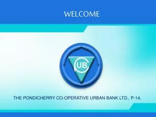THE PONDICHERRY CO-OPERATIVE URBAN BANK LTD., P-14,