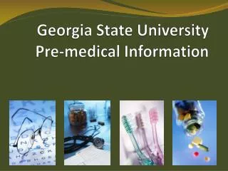 Georgia State University Pre-medical Information