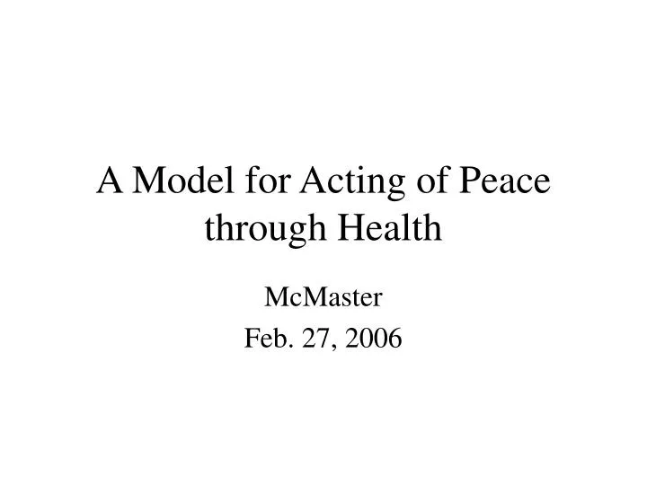 a model for acting of peace through health