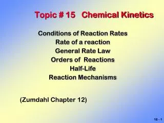 Topic # 15 Chemical Kinetics