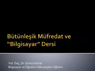 yrd do dr g nizi kartal bilgisayar ve retim teknolojileri e itimi