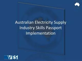 Australian Electricity Supply Industry Skills Passport Implementation