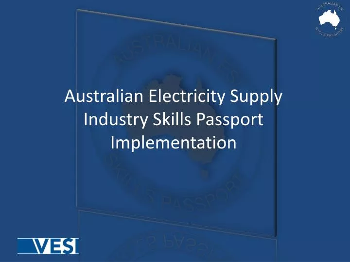 australian electricity supply industry skills passport implementation