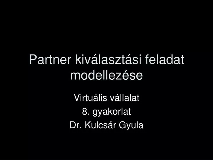 partner kiv laszt si feladat modellez se