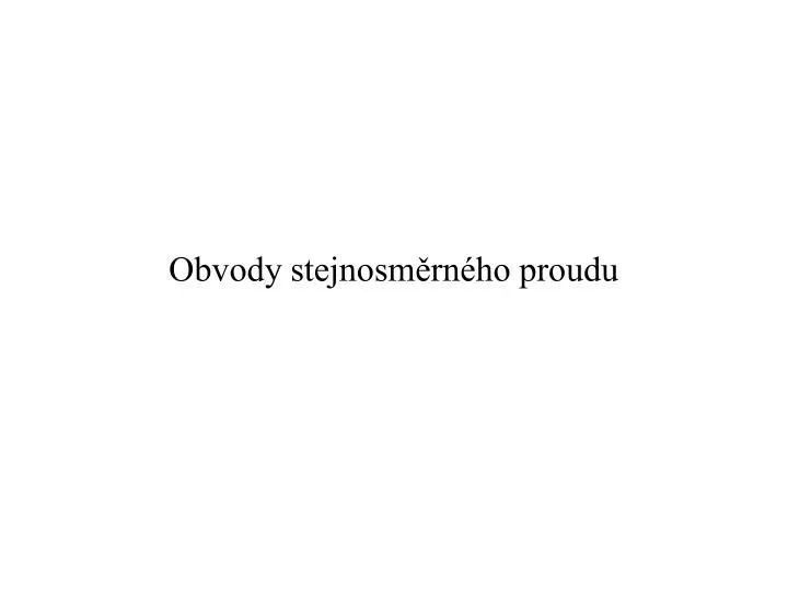 obvody stejnosm rn ho proudu