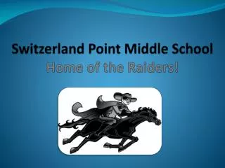 Switzerland Point Middle School Home of the Raiders!
