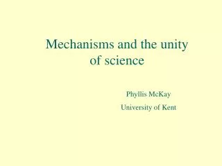 Mechanisms and the unity of science