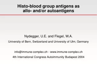 Histo-blood group antigens as allo- and/or autoantigens