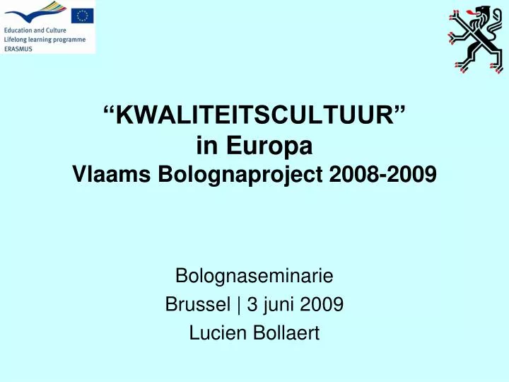 kwaliteitscultuur in europa vlaams bolognaproject 2008 2009