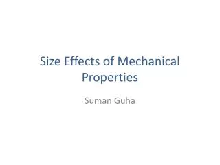 Size Effects of Mechanical Properties