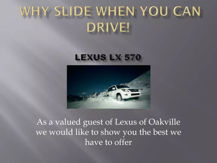 why slide when you can drive lexus lx 570
