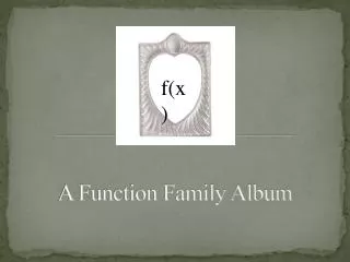 A Function Family Album