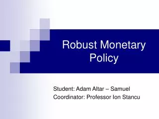 Robust Monetary Policy